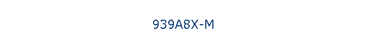 939A8X-M